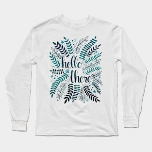 Hello There - Teal Long Sleeve T-Shirt